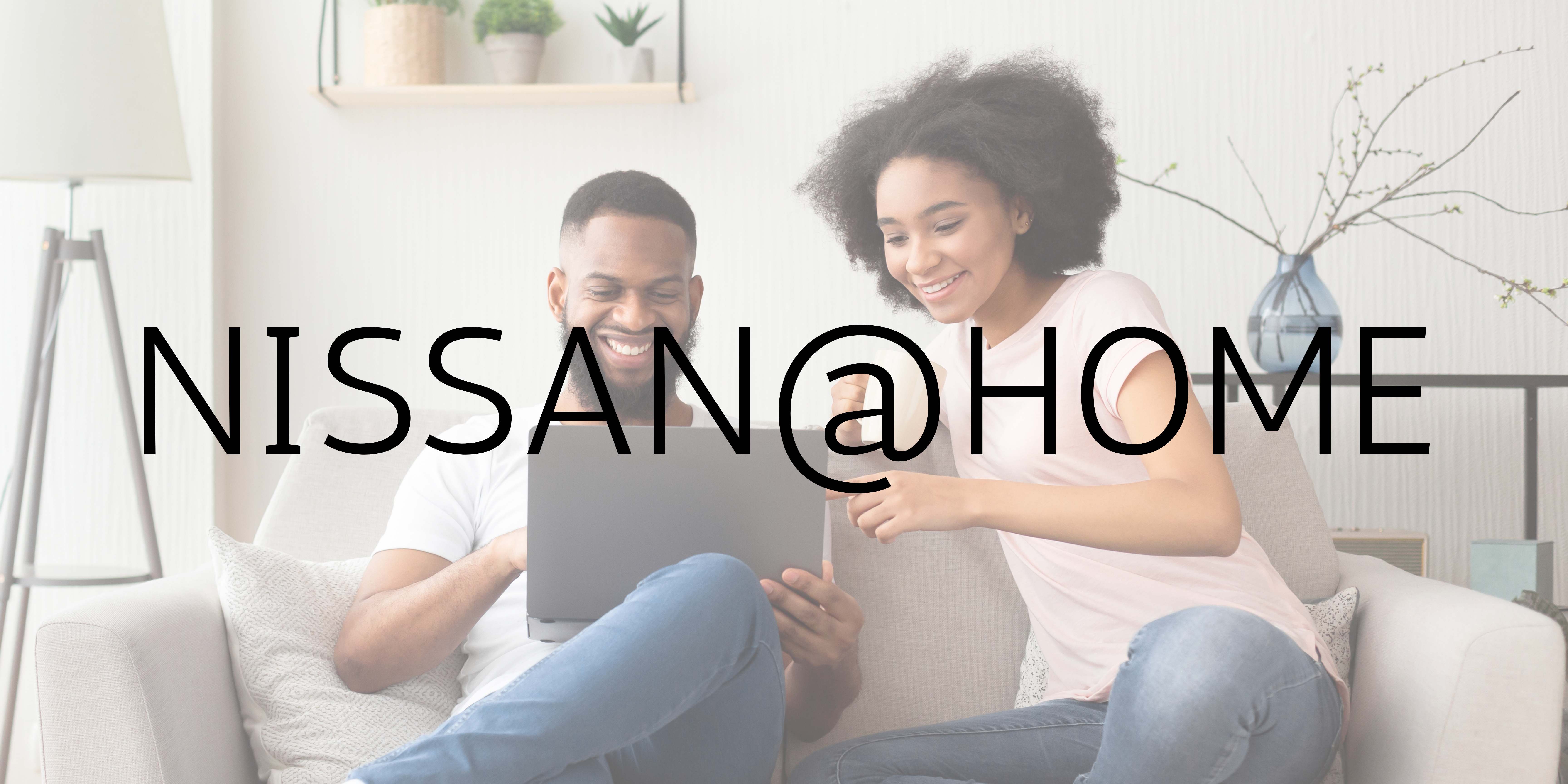 Nissan@Home: The Car Buying Experience from the Comfort of Your Home